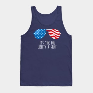 Funny 4th of July Shirt (Liberty and Stuff) Tank Top